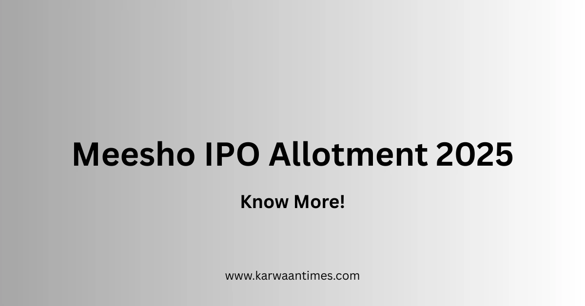 Meesho IPO Allotment 2025
